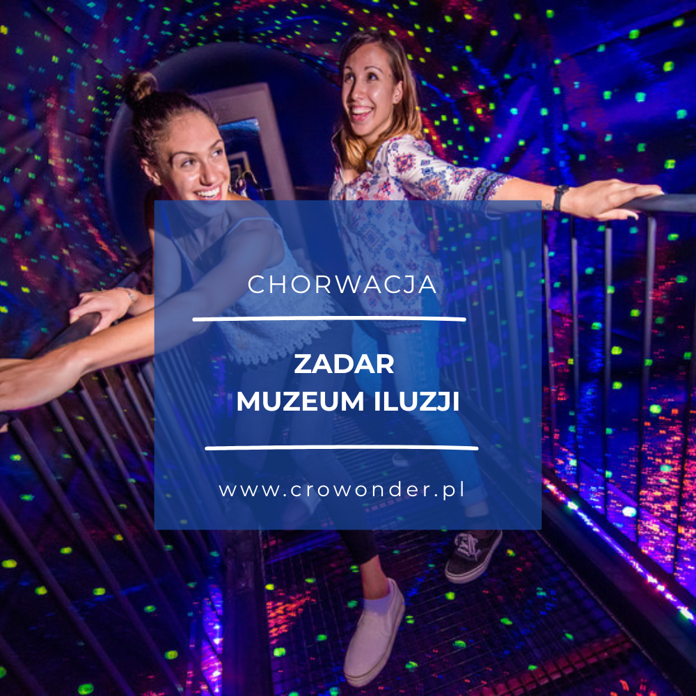 Muzeum Iluzji w Zadarze