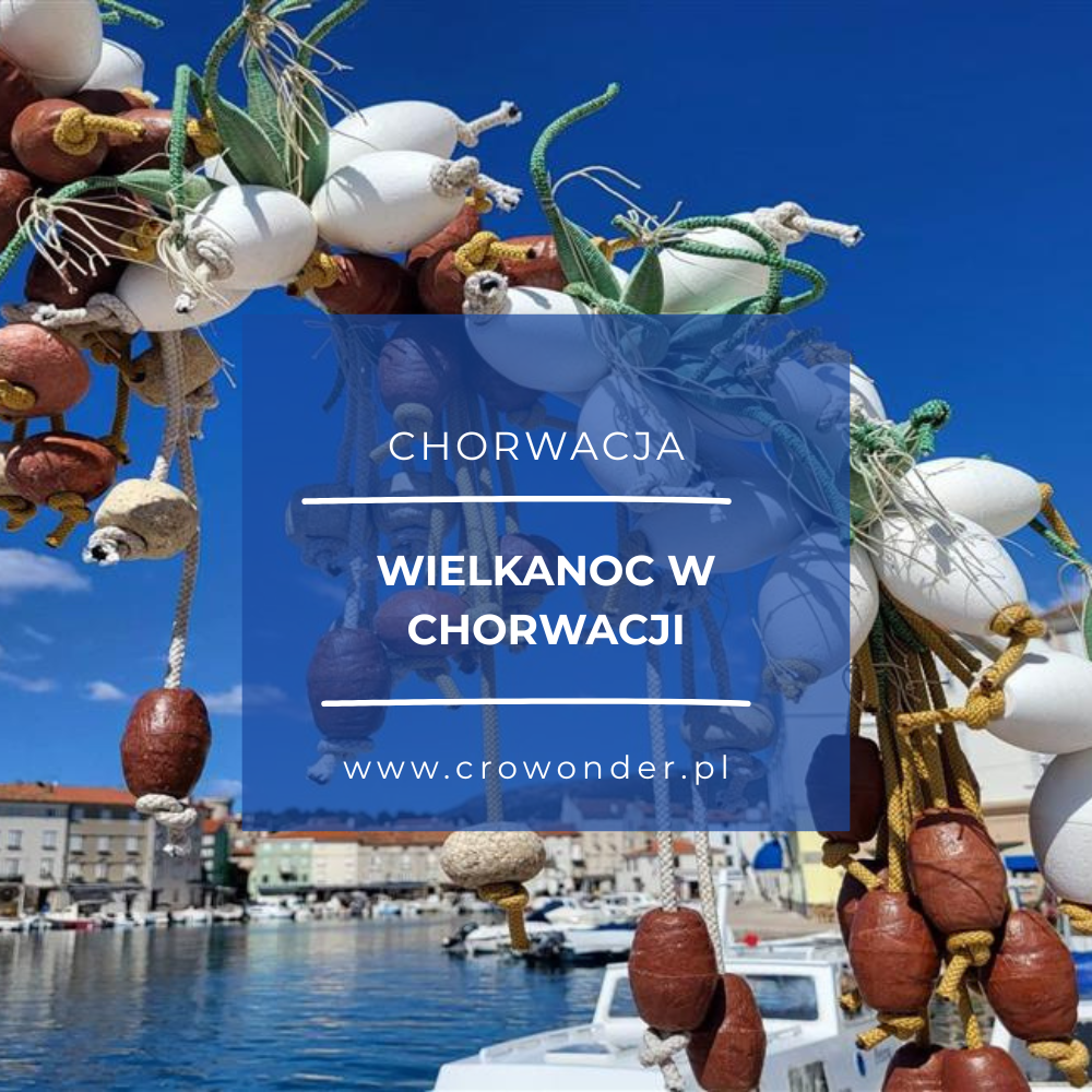 TRADYCJE WIELKANOCNE W CHORWACJI